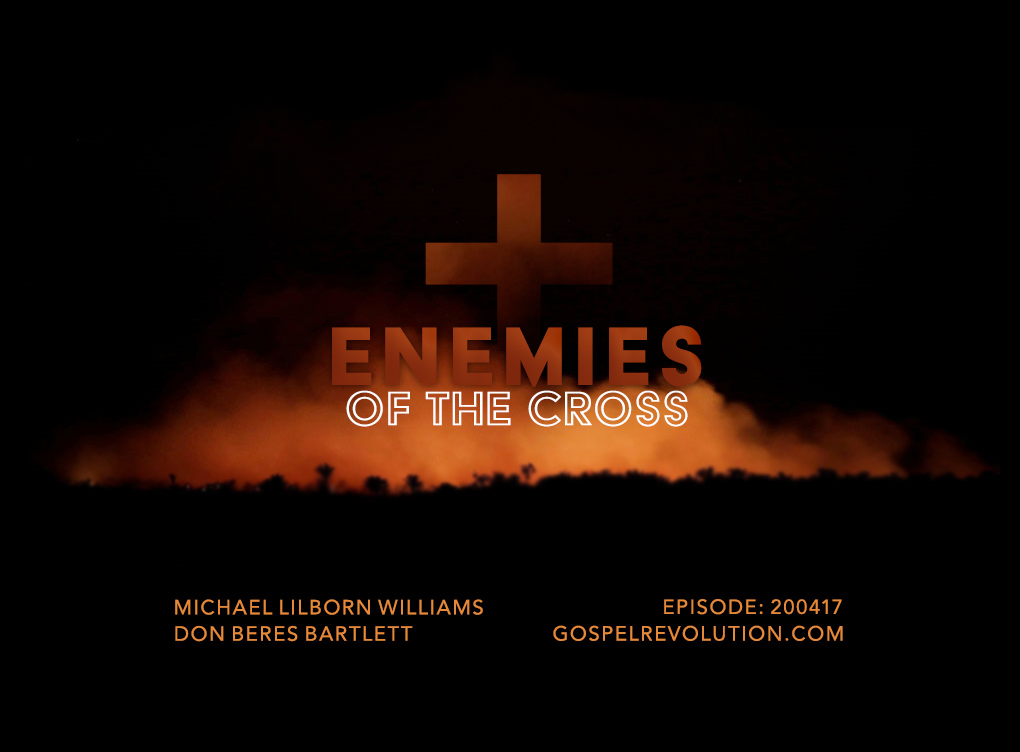 200417 Enemies of the Cross