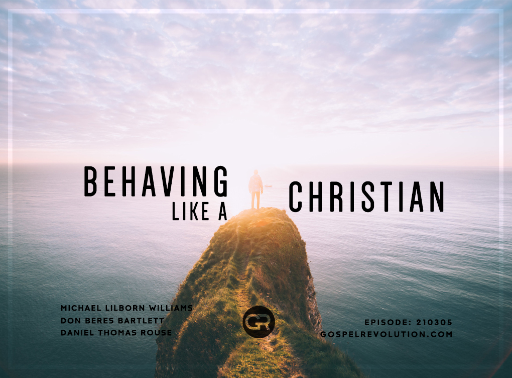 210305 Behaving Like A Christian