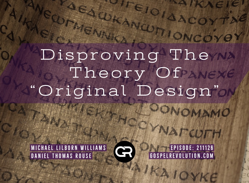 211126 Disproving The Theory Of “Original Design”