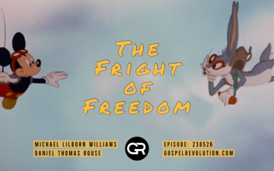 230526 The Fright of Freedom