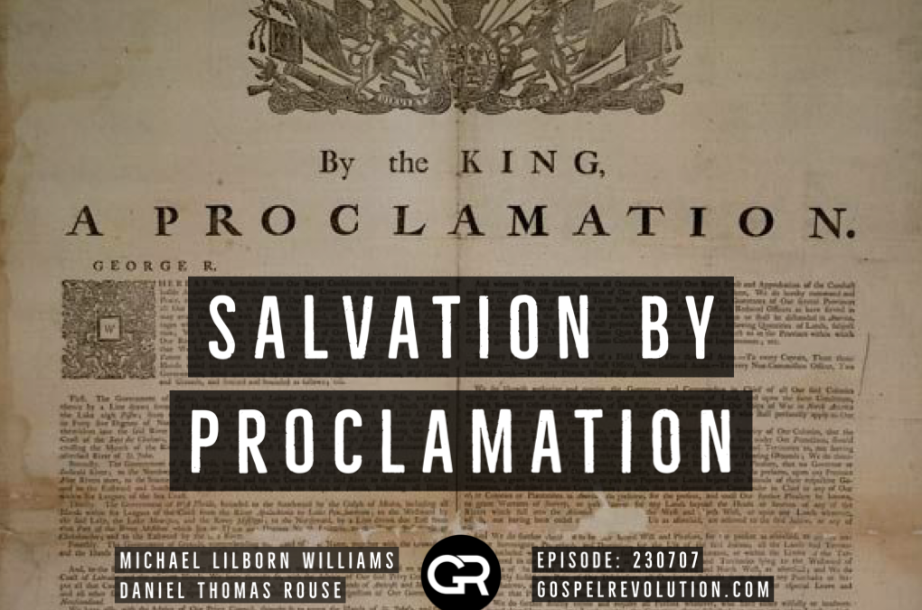 230707 Salvation By Proclamation