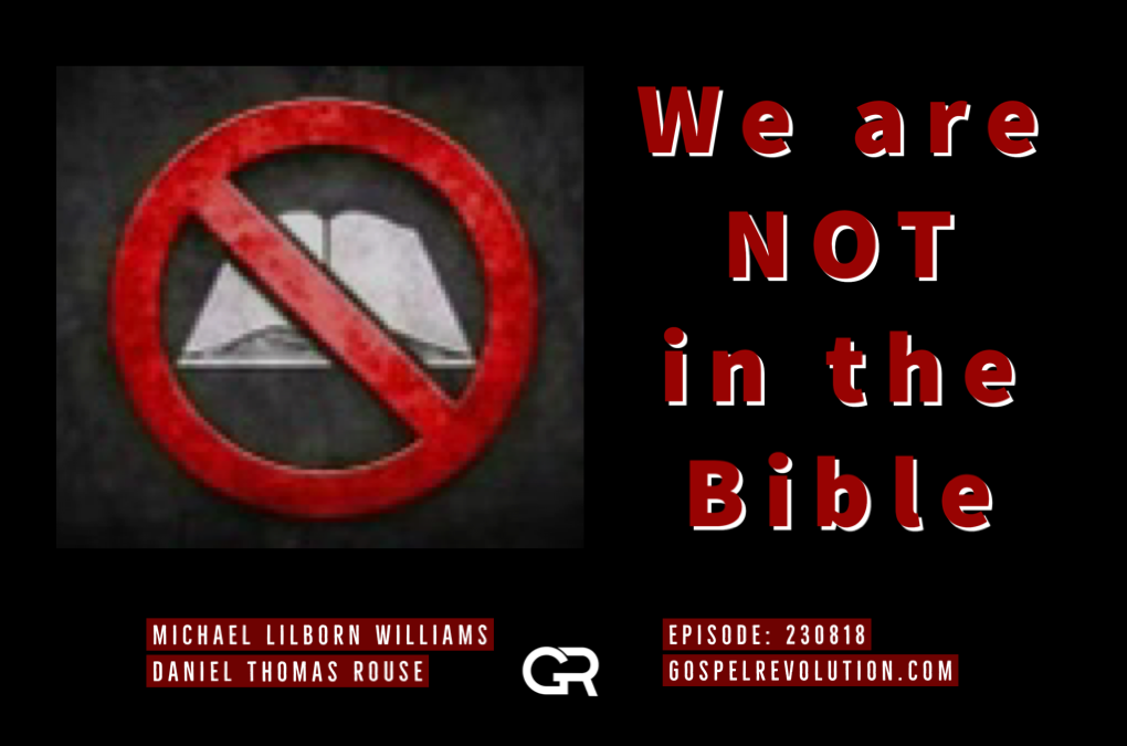 230818 We are NOT in the Bible