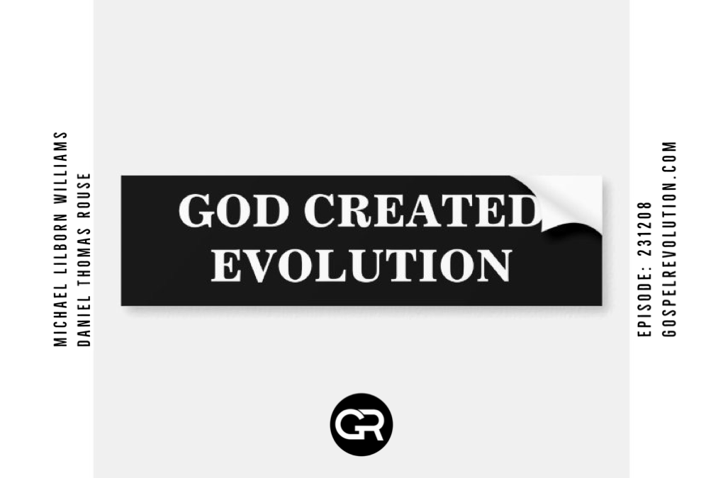 231208 God Created Evolution