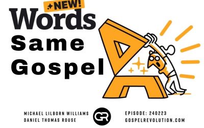 240223 New Words, Same Gospel