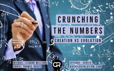 240315 Crunching The Numbers – Creation vs Evolution