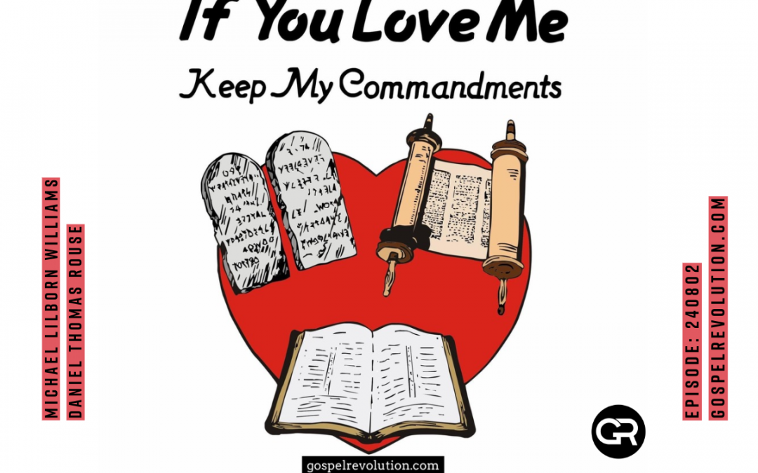 240802 If You Love Me Keep My Commandments