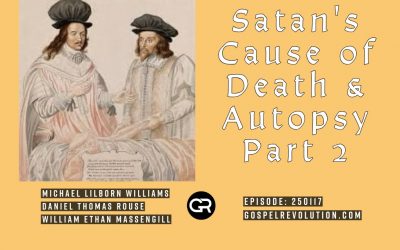 250117 Satan’s Cause of Death & Autopsy Part 2