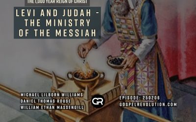 250207 Levi and Judah – The Ministry of the Messiah