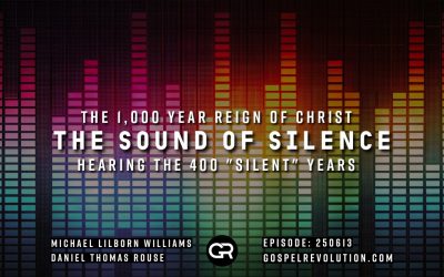 250613 The Sound of Silence: Hearing The 400 “Silent” Years