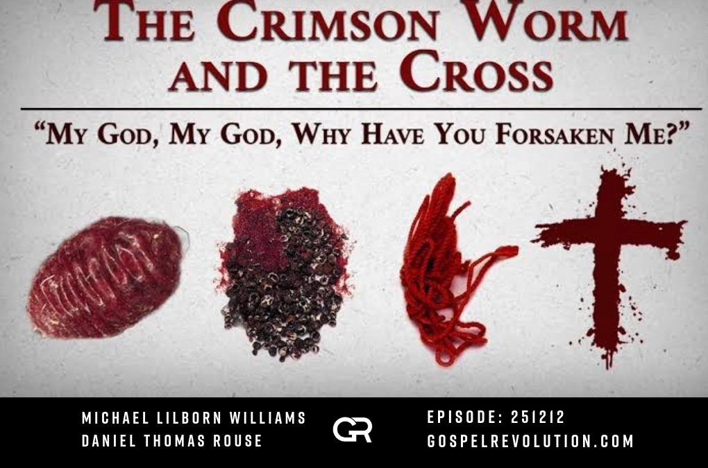 251212 The Crimson Worm & The Cross