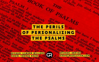 260102 The Perils Of Personalizing The Psalms