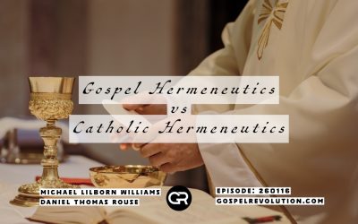 260116 Gospel Hermeneutics vs Catholic Hermeneutics