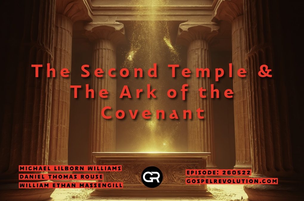 260522 The Second Temple and The Ark of The Covenant