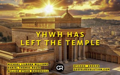 260529 YHWH Has Left The Temple