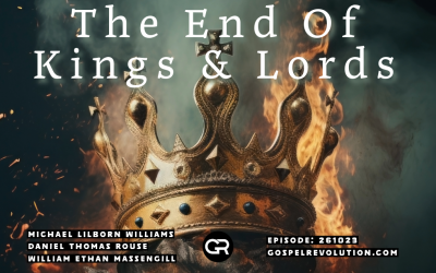 261023 The End of Kings & Lords